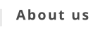 About us