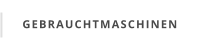 GEBRAUCHTMASCHINEN