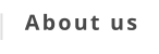 About us