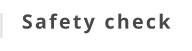 Safety check